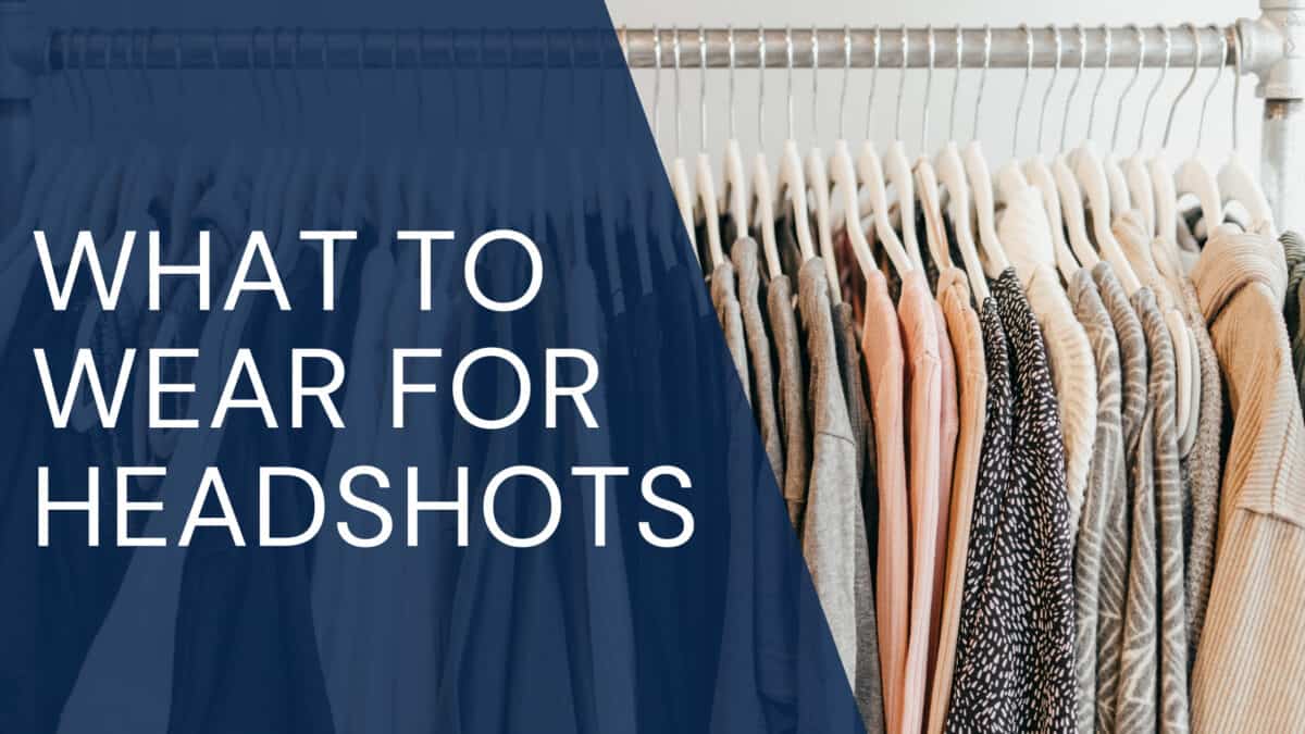 What to wear for headshot sessions